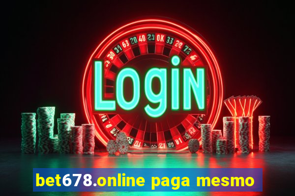 bet678.online paga mesmo